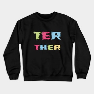 Better together Crewneck Sweatshirt